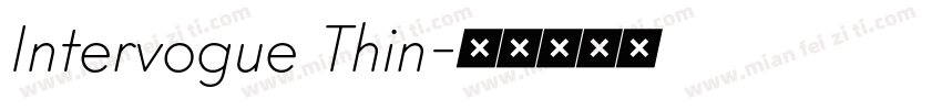 Intervogue Thin字体转换
